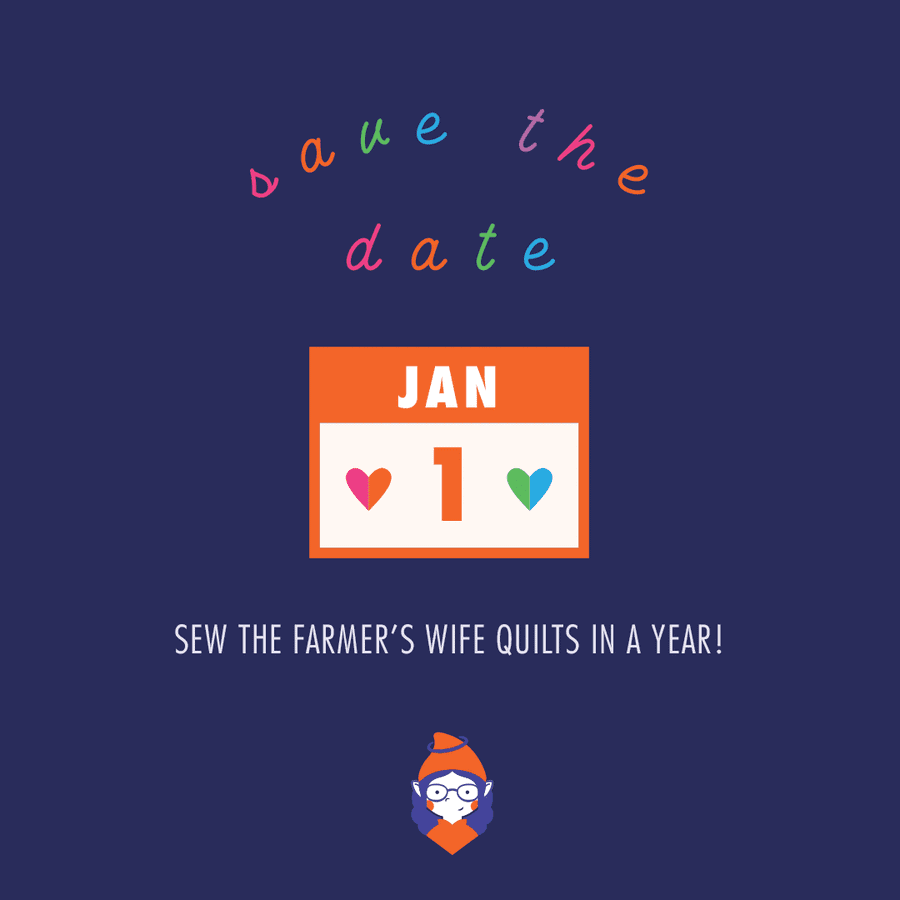 Sew the Farmer’s Wife Quilts in a Year