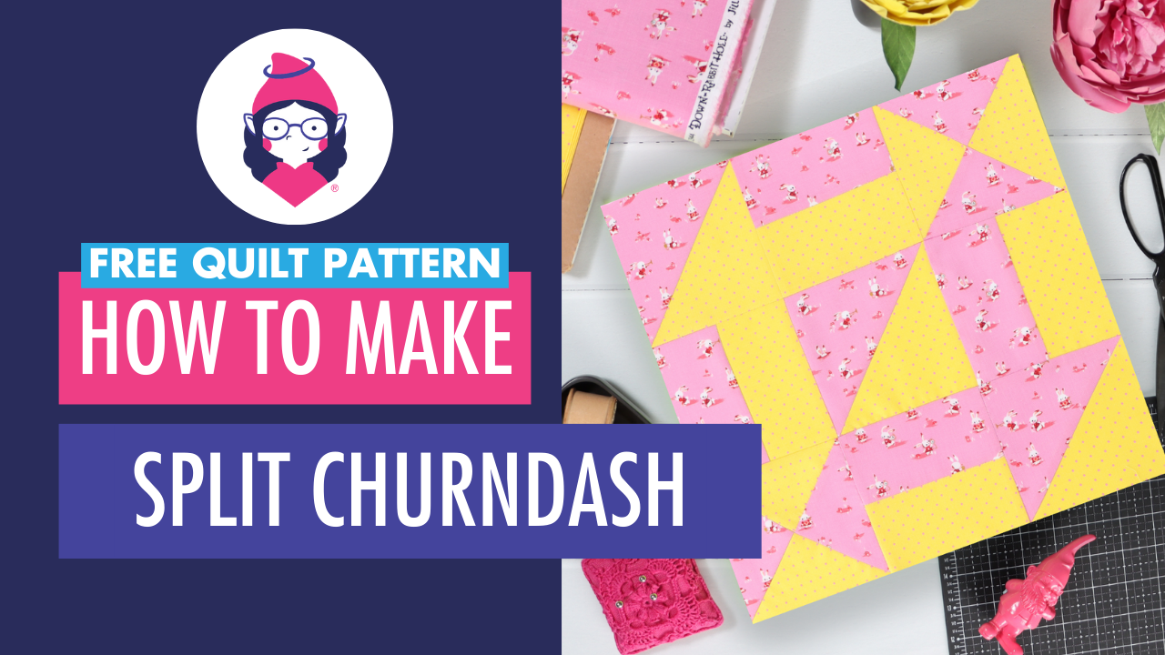 Split Churndash Patchwork Block Tutorial Title Card